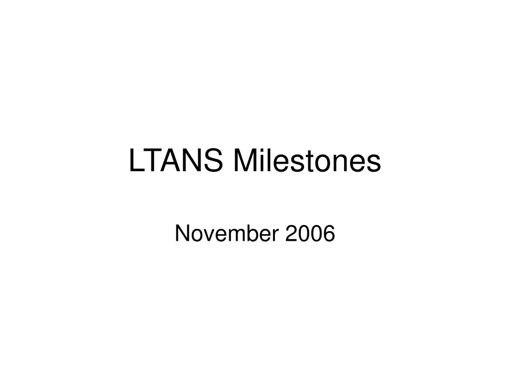 ltans milestones