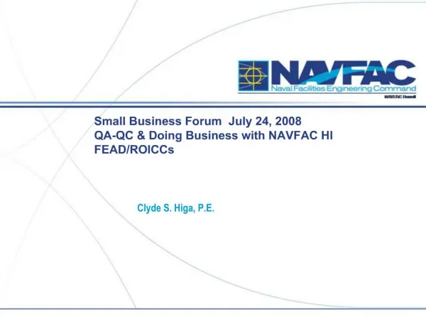Small Business Forum July 24, 2008 QA-QC Doing Business with NAVFAC HI FEAD