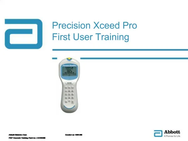 Precision Xceed Pro First User Training