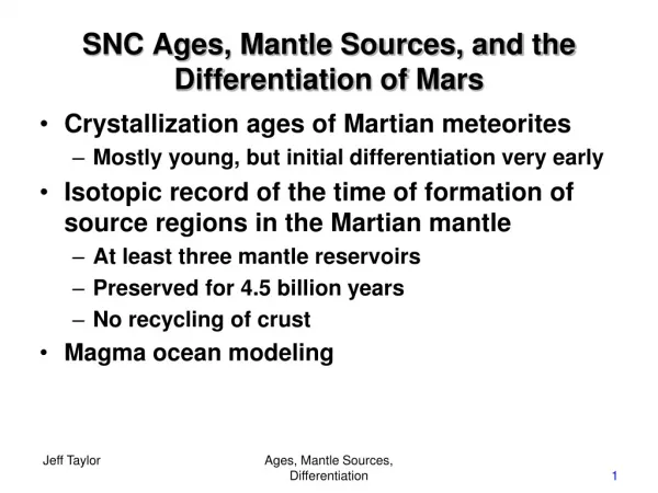 SNC Ages, Mantle Sources, and the Differentiation of Mars