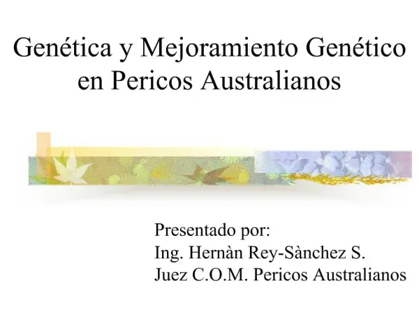 Gen tica y Mejoramiento Gen tico en Pericos Australianos