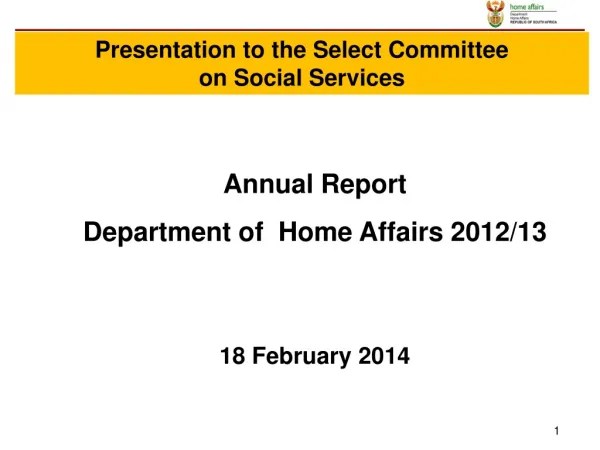 Annual Report Department of Home Affairs 2012/13 18 February 2014