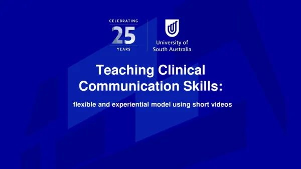 Teaching Clinical Communication Skills: flexible and experiential model using short videos
