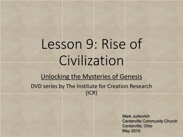 Lesson 9: Rise of Civilization