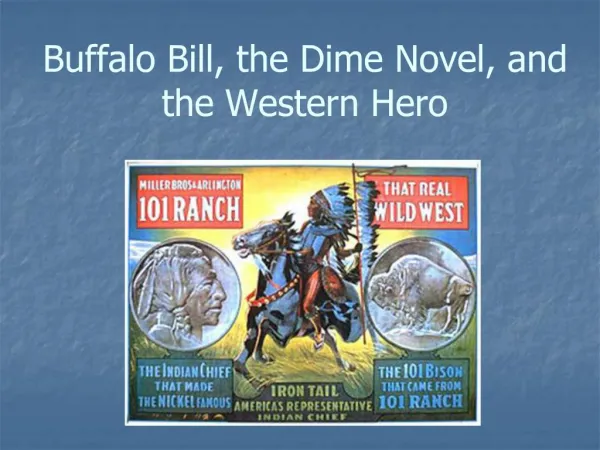 Buffalo Bill, the Dime Novel, and the Western Hero