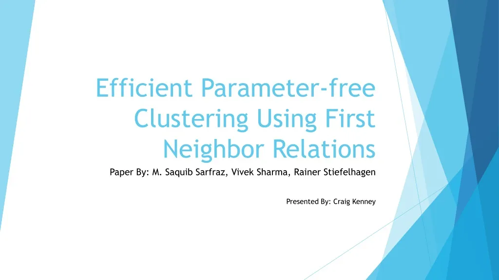 efficient parameter free clustering using first neighbor relations