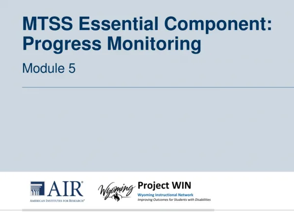 MTSS Essential Component: Progress Monitoring