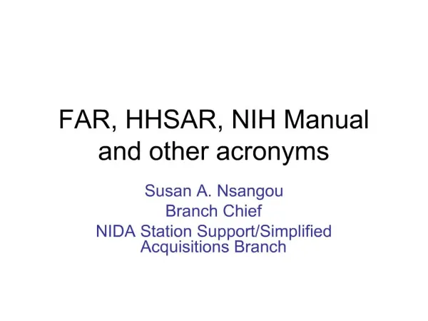 FAR, HHSAR, NIH Manual and other acronyms