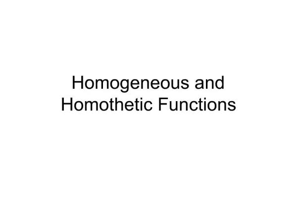 Homogeneous and Homothetic Functions