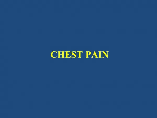 CHEST PAIN