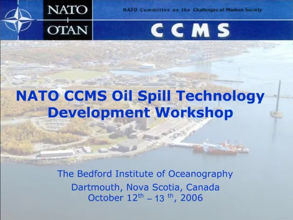 NATO CCMS Oil Spill Technology Development Workshop