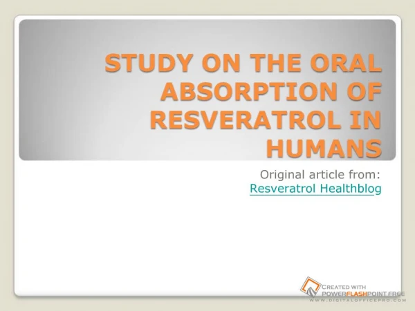 Oral Absorption of Resveratrol in Humans