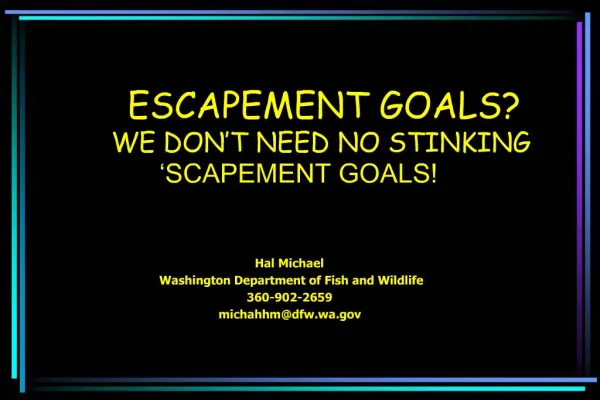 ESCAPEMENT GOALS WE DON T NEED NO STINKING SCAPEMENT GOALS
