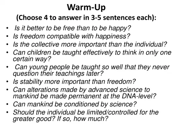 Warm-Up (Choose 4 to answer in 3-5 sentences each):