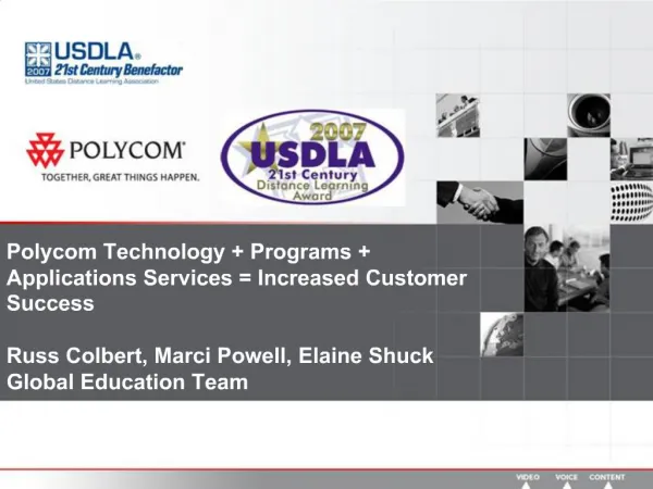 Polycom Technology Programs Applications Services Increased Customer Success Russ Colbert, Marci Powell, Elaine Shu