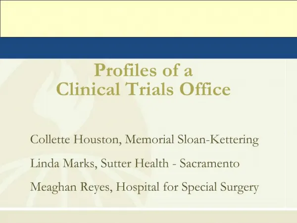 Profiles of a Clinical Trials Office