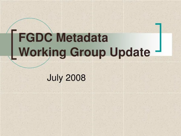 FGDC Metadata Working Group Update