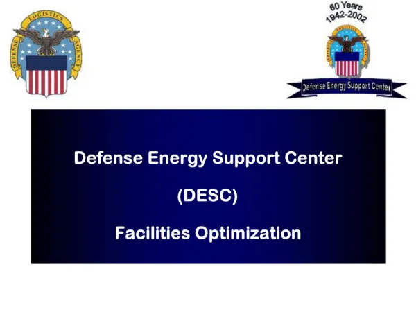 Defense Energy Support Center DESC Facilities Optimization