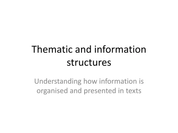 Thematic and information structures