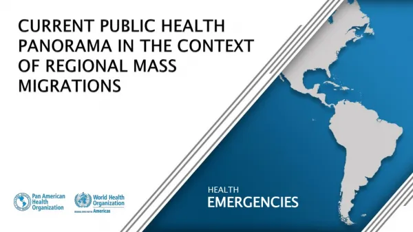 CURRENT PUBLIC HEALTH PANORAMA IN THE CONTEXT OF REGIONAL MASS MIGRATIONS