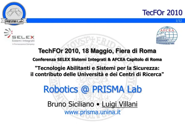 Robotics @ PRISMA Lab