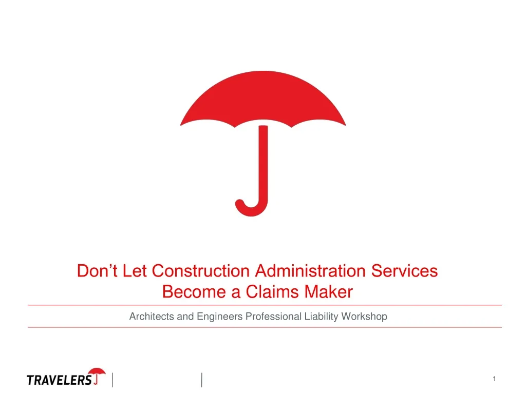don t let construction administration services become a claims maker