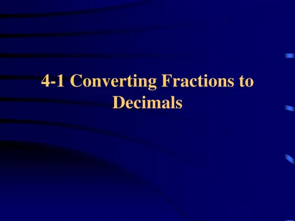4-1 Converting Fractions to Decimals