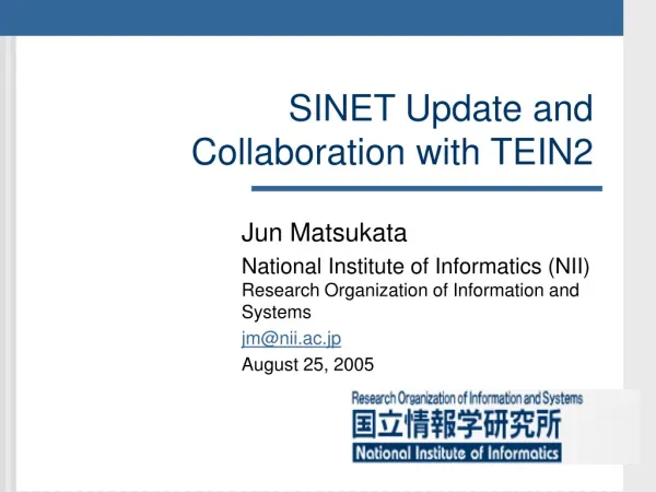 SINET Update and Collaboration with TEIN2