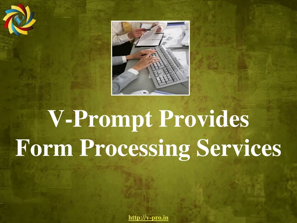 v prompt provides form processing services