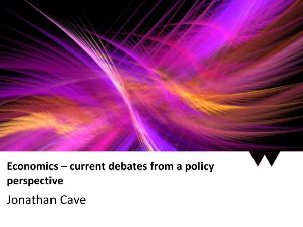 Economics – current debates from a policy perspective