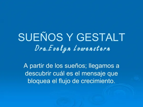 SUE OS Y GESTALT Dra.Evelyn Lowenstern