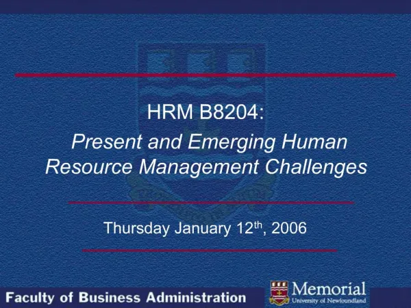 HRM B8204: Present and Emerging Human Resource Management Challenges