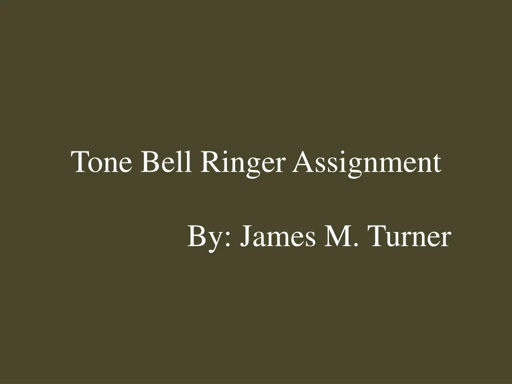 tone bell ringer assignment