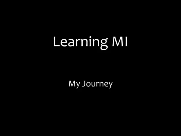 Learning MI