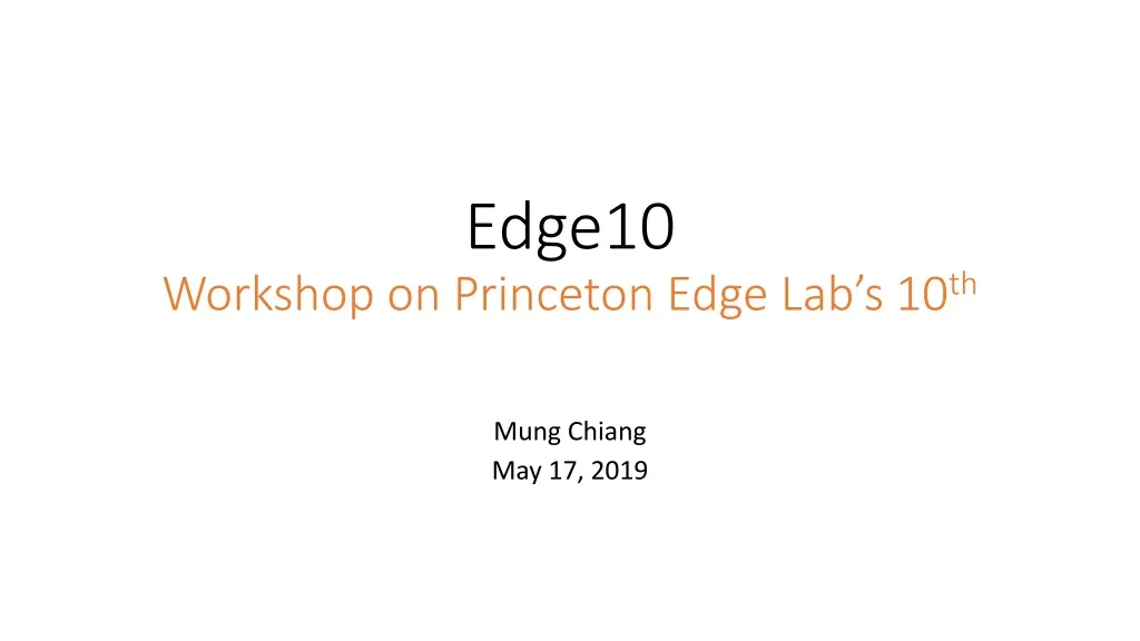 edge10 workshop on princeton edge lab s 10 th