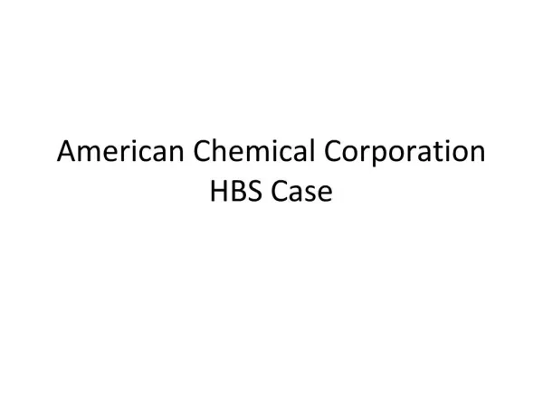 American Chemical Corporation HBS Case