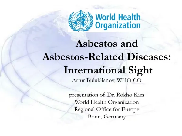 Every year at least 100,000 people die from asbestos-related diseases