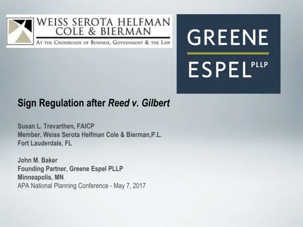 Sign Regulation after Reed v. Gilbert Susan L. Trevarthen, FAICP