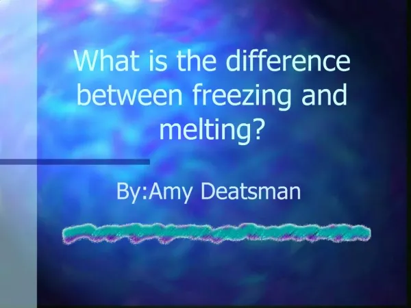 What is the difference between freezing and melting