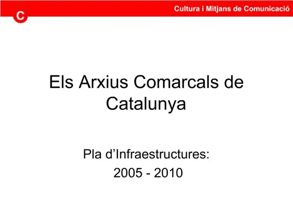Els Arxius Comarcals de Catalunya