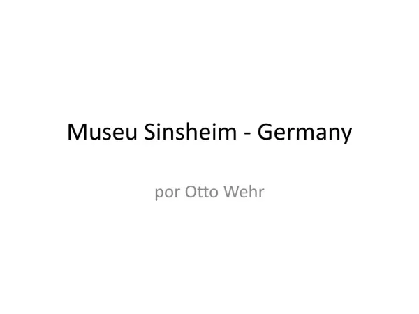 Museu Sinsheim - Germany