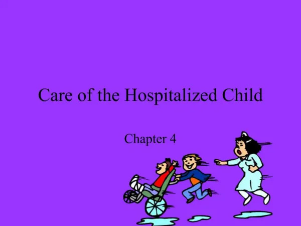 Care of the Hospitalized Child