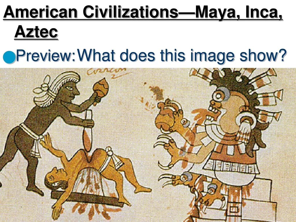 american civilizations maya inca aztec preview