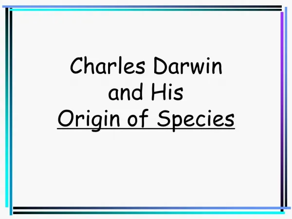 Charles Darwin and His Origin of Species