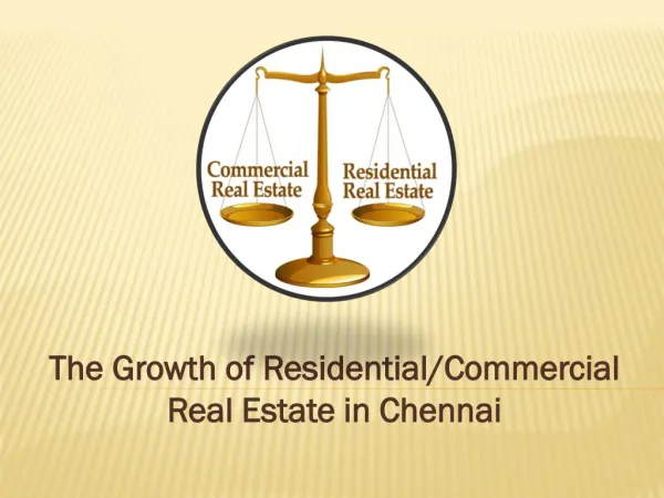 The Growth of Residential/Commercial Real Estate in Chennai