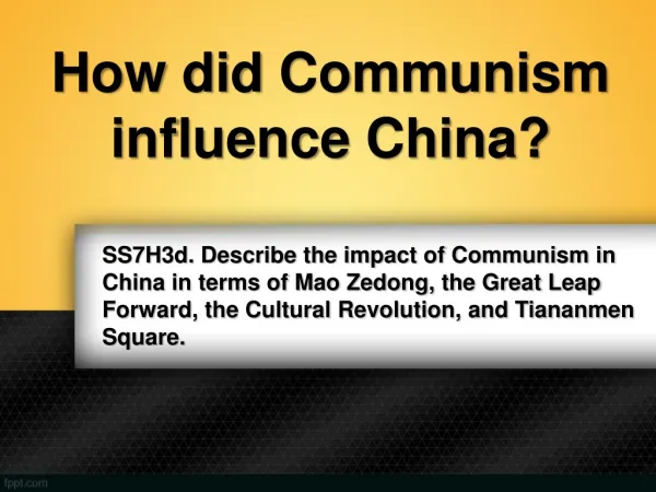 How did Communism influence China ?