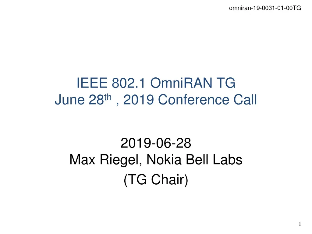 ieee 802 1 omniran tg june 28 th 2019 conference call