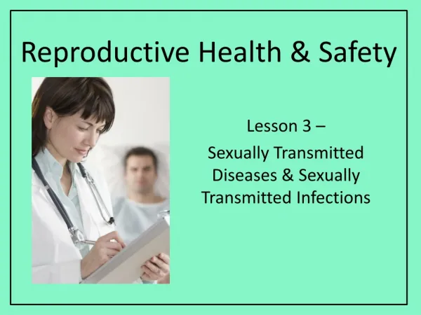 Reproductive Health &amp; Safety