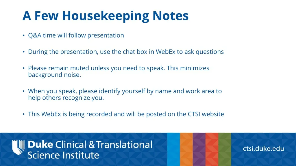 a few housekeeping notes