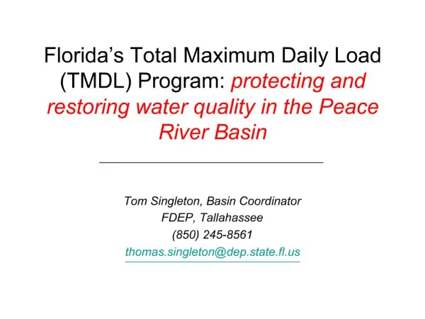 Florida s Total Maximum Daily Load TMDL Program: protecting and restoring water quality in the Peace River Basin